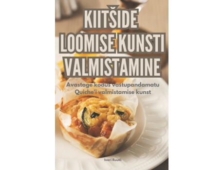 Livro KIITŠIDE LOOMISE KUNSTI VALMISTAMINE de Ivari Ruutli (Inglês)