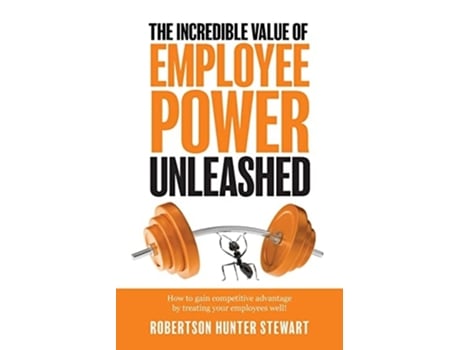 Livro The Incredible Value of Employee Power Unleashed de Stewart, Robertson et al. (Inglês)