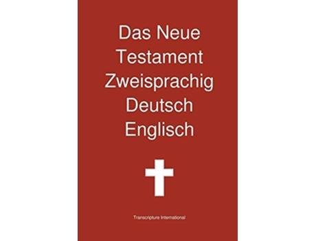 Livro Das Neue Testament Zweisprachig, Deutsch - Englisch de Transcripture International ( Inglês )