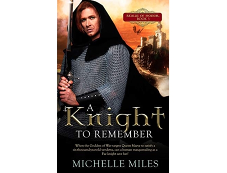 Livro A Knight to Remember Realm of Honor de Michelle Miles (Inglês)