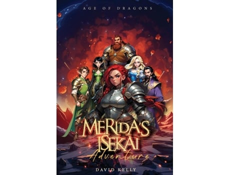 Livro MERIDAS ISEKAI ADVENTURE Age of Dragons de David Kelly (Inglês)