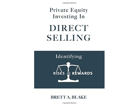 Livro Private Equity Investing in Direct Selling Identifying Risks Rewards de Brett A Blake (Inglês)