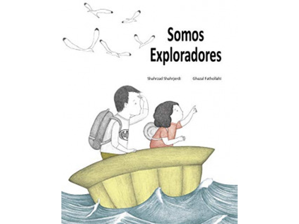Livro Somos Exploradores de Shahrzad e Shahrjerdi