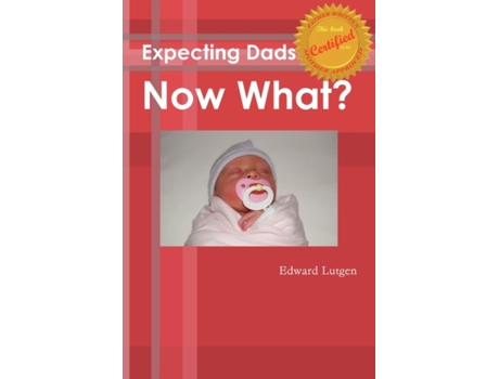 Livro Expecting Dads Now What Edward Lutgen (Inglês)