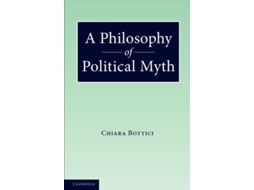 Livro A Philosophy Of Political Myth De Bottici E Chiara (inglês)