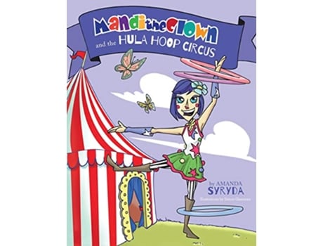 Livro Mandi the Clown and the Hula Hoop Circus de Amanda Syryda (Inglês)