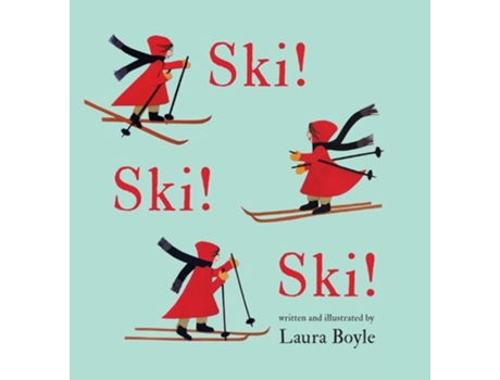 Livro Ski! Ski! Ski! de Laura Boyle (Inglês - Capa Dura)
