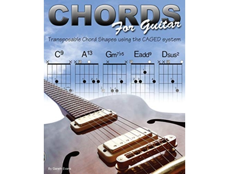 Livro Chords for Guitar Transposable Chord Shapes using the CAGED System de Gareth Evans (Inglês)