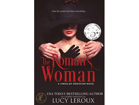 Livro The Romans Woman A Singular Obsession Book 4 de Lucy Leroux (Inglês)