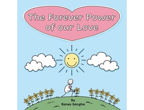Livro The Forever Power Of Our Love De Ranes Sangha (inglês)