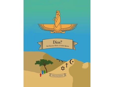 Livro Dios? Del Enuma Elish al Noble Quran de Enrique Israel Gutierez (Inglês)