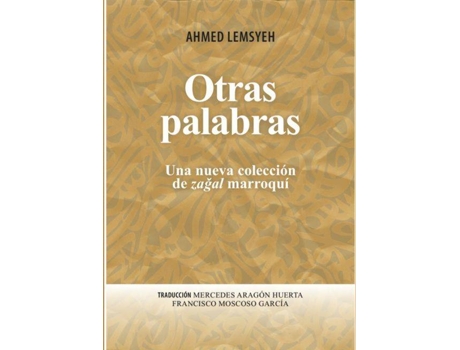 Livro Otras Palabras Una Nueva Coleccion De Zagal Marroqui de Ahmed Lemsyed (Árabe)