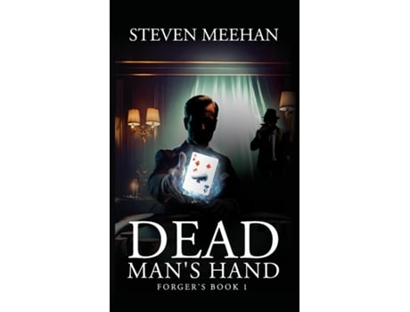 Livro Dead Mans Hand Forgers Book 1 de Steven Meehan (Inglês - Capa Dura)