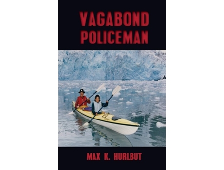 Livro Vagabond Policeman De Max K Hurlbut (inglês - Capa Dura)