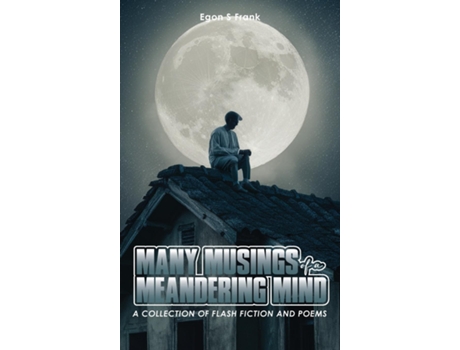 Livro Many Musings of a Meandering Mind de Egon Frank (Inglês)