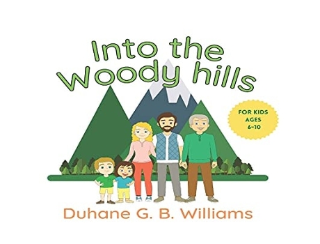 Livro Into The Woody Hills De Duhane Williams (inglês - Capa Dura)