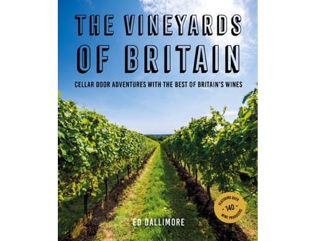 Livro The Vineyards of Britain de Ed Dallimore (Inglês)