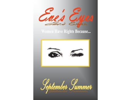 Livro Eves Eyes Women Have Rights Because... De September Summer (inglês)