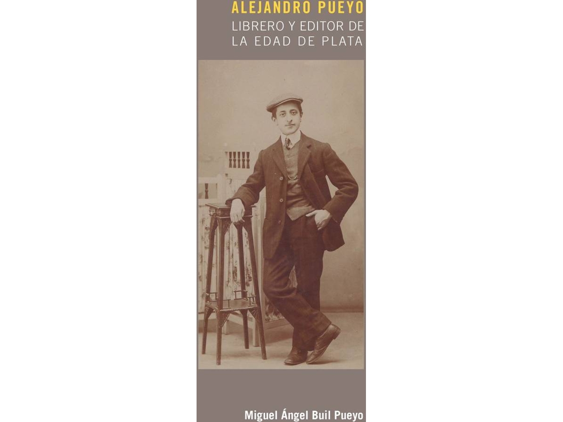 Livro Alejandro Pueyo de Miguel Ángel Buil Pueyo (Espanhol)