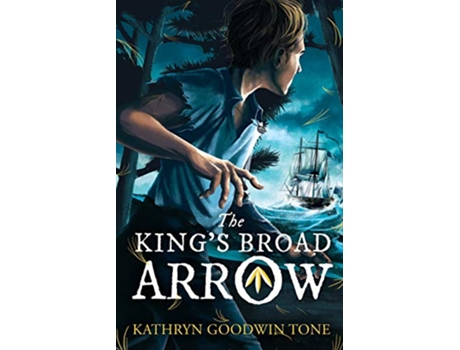 Livro The Kings Broad Arrow de Kathryn Goodwin Tone (Inglês)