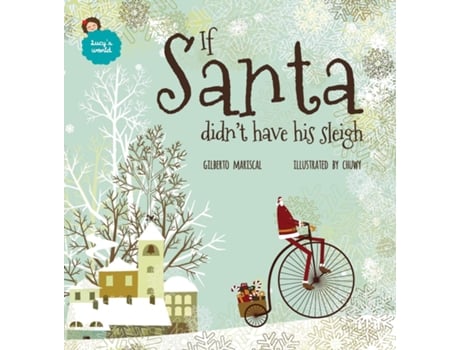 Livro If Santa didnt have his sleigh de Gilberto Mariscal (Inglês - Capa Dura)