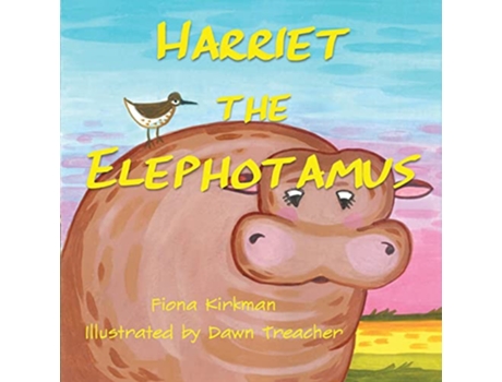 Livro Harriet the Elephotamus de Fiona Kirkman (Inglês)