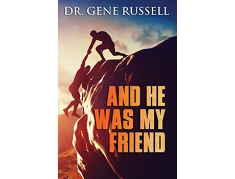 Livro And He Was My Friend de Gene E Russell (Inglês)