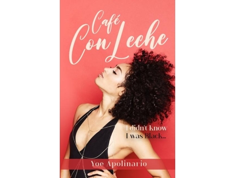 Livro Café Con Leche de Yoe Apolinario (Inglês)