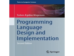 Livro Programming Language Design and Implementation de Torben Ægidius Mogensen (Inglês)