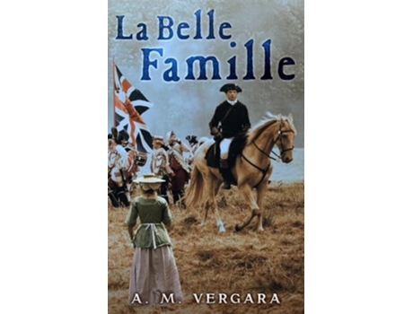Livro La Belle Famille de Amelia Vergara (Inglês)