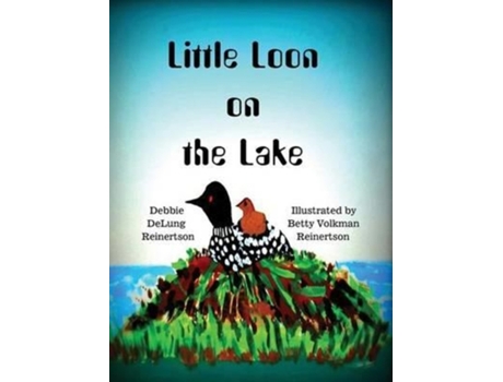 Livro Little Loon on the Lake Debbie DeLung Reinertson (Inglês)