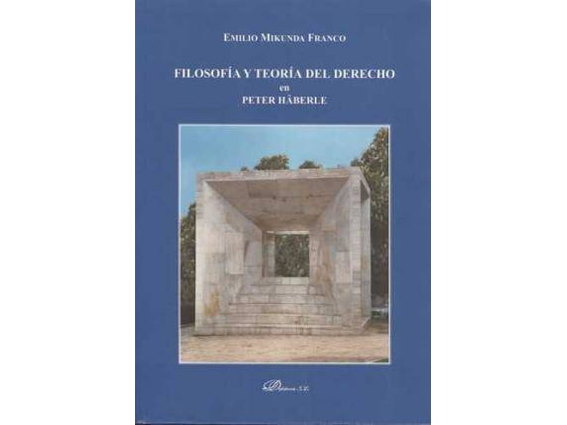 Livro Filosofía Y Teoría Del Derecho En Peter Häberle de Emilio Mikunda Franco (Espanhol)