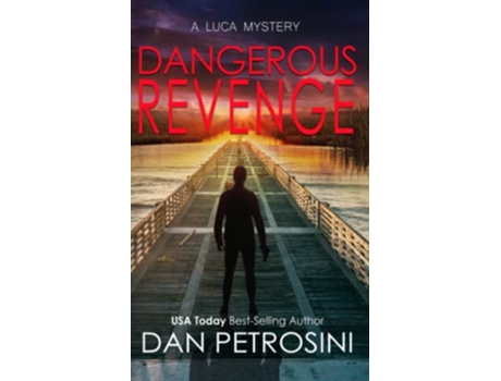 Livro Dangerous Revenge A Luca Mystery de Dan Petrosini (Inglês)