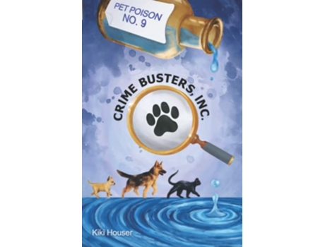 Livro Crime Busters Inc Pet Poison No 9 de Kiki Houser (Inglês)