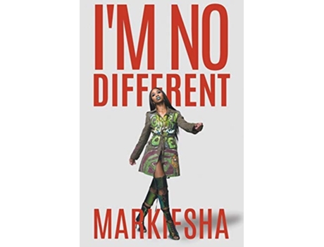 Livro Im No Different De Markiesha Nacole (inglês)