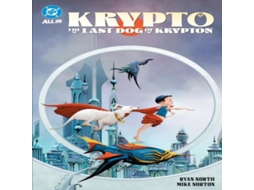 Livro Krypto The Last Dog of Krypton de Ryan North (Inglês)