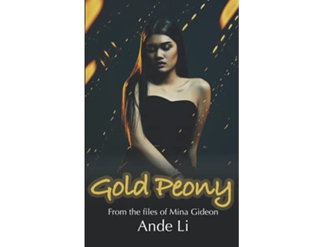 Livro Gold Peony The Gideon Files de Ande Li (Inglês)