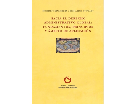 Livro Hacia El Derecho Administrativo Global Fundamentos, Principios Y Ámbito De Aplicación De Kingsbury Benedict (inglês)