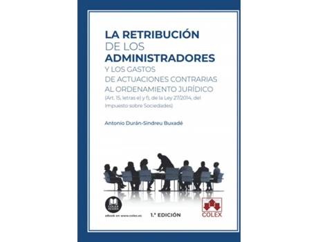 Livro Retribucion De Los Administradores Y Los Gastos De Actuaciones Contrarias de Antonio Duran-Sindreu Buxade (Espanhol)