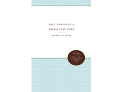 Livro Basic Concepts in Social Case Work de Herbert Aptekar ( Inglês )