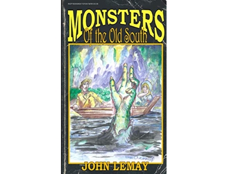 Livro Monsters of the Old South de John Lemay (Inglês)
