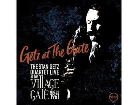 CD Getz At The Gate (Live At The Village Gate, Nov. 26, 1961) 2019 de The Stan Getz Quartet