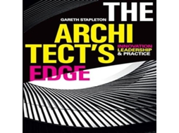 Livro The Architects Edge Innovation Leadership and Practice de Gareth Stapleton (Inglês)