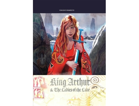 Livro King Arthur amp the Ladies of the Lake de Vincent Pompetti (Inglês - Capa Dura)