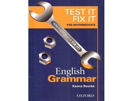 English Grammar - Test It Fix It ( Pre-Intermediate)