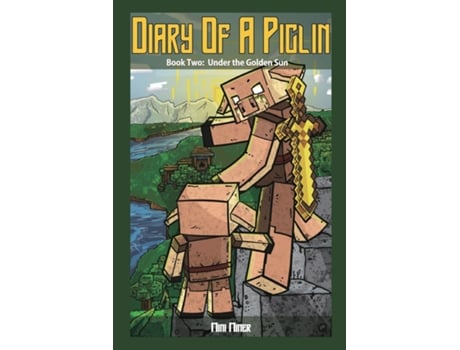 Livro Diary of a Piglin Book 2 Under the Golden Sun de Mini Miner (Inglês)