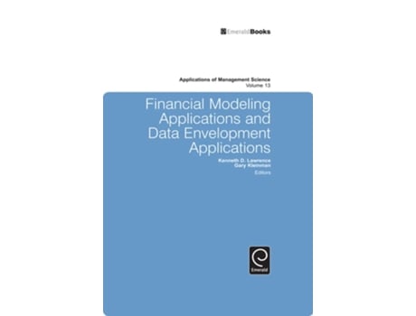 Livro Financial Modeling Applications And Data Envelopment Applications De Kenneth D Lawrence (inglês - Capa Dura)