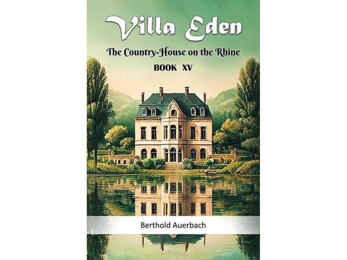 Livro Villa Eden The Country-house On The Rhine Book Xv De Berthold Auerbach (inglês)