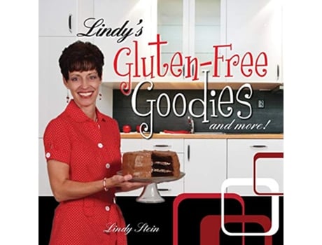 Livro Lindys GlutenFree Goodies and More Revised Edition de Lindy Stein (Inglês)