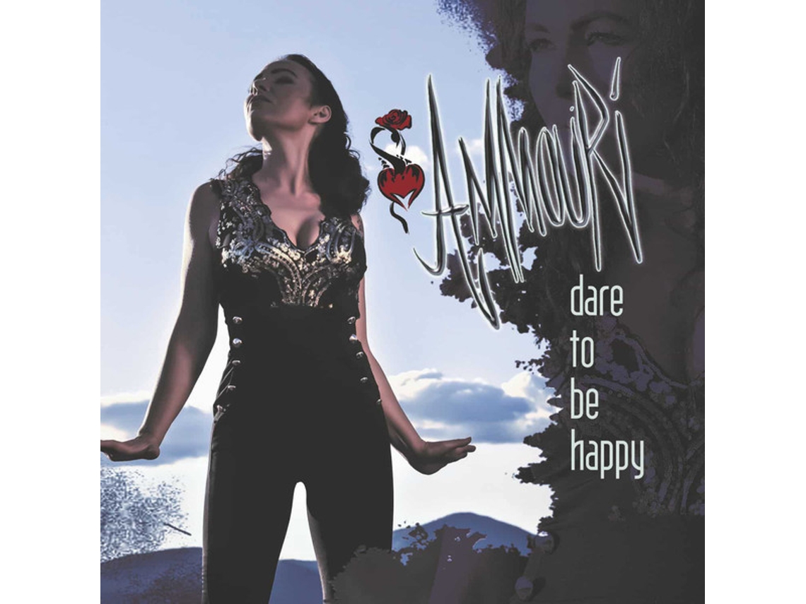 CD Ammouri - Dare To Be Happy
